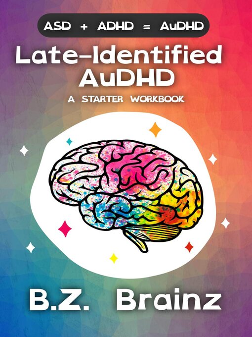 Title details for Late-Identified AuDHD by B.Z. Brainz - Wait list